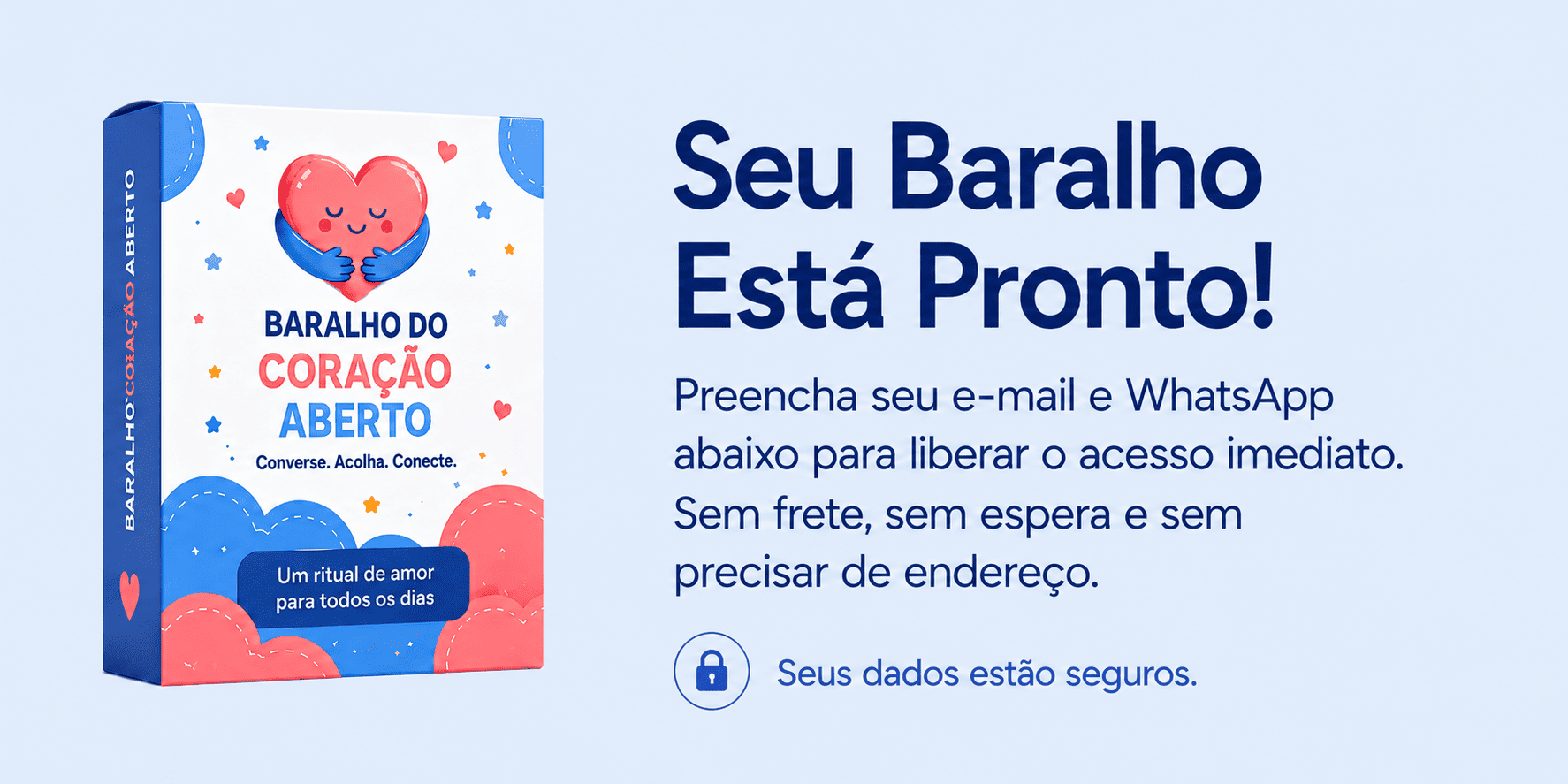 Baralho do Coração Aberto — acesso imediato após o pagamento
